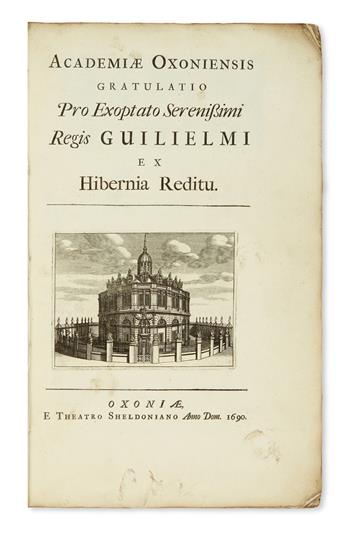 (IRELAND.) Oxford, University of. Academiae Oxoniensis gratulatio pro exoptato serenissimi regis Guilielmi ex Hibernia reditu.  1690